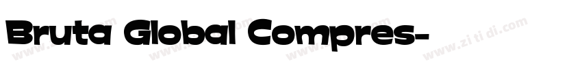 Bruta Global Compres字体转换